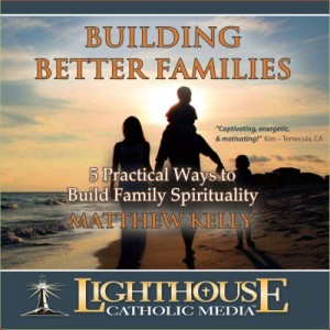 Building Better Famillies Building Better Famillies