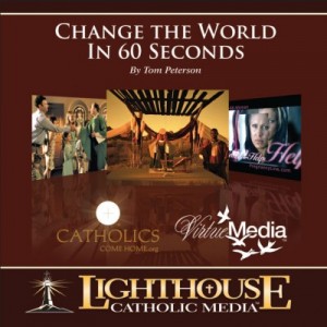 Change the World in 60 Seconds Change the World in 60 Seconds